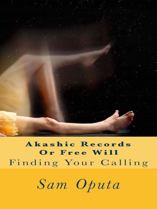Title details for Akashic Records or Free Will by Sam Oputa - Available